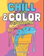 Chill and Color: Ice Cream Edition: Serving Up Scoops of Creativity & Relaxation 