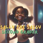 Sally the Sassy Second Grader
