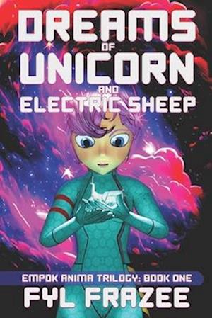 Dreams of Unicorn and Electric Sheep