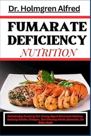 Fumarate Deficiency Nutrition