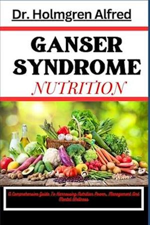 Ganser Syndrome Nutrition