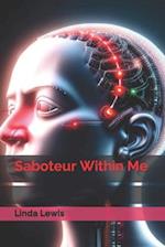 Saboteur Within Me