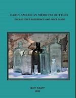 Early American Medicine Bottles