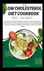 The Low Cholesterol Diet Cookbook For Women