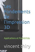 Les Fondements de l'Impression 3D