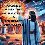 Moses and the Miracles