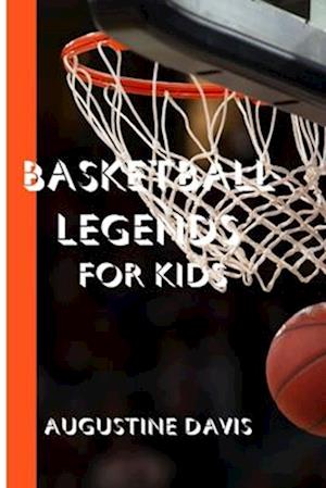 Basketball Legends for Kids