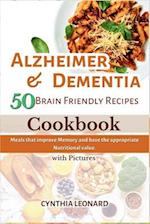 Alzheimer & Dementia 50 Brain Friendly Recipes Cookbook