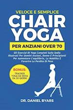 Veloce E Semplice CHAIR YOGA PER ANZIANI OVER 70