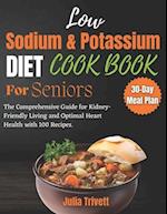 A Low Sodium and Potassium Cookbook for Seniors