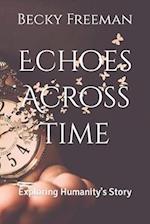 Echoes Across Time