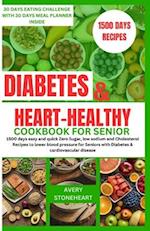 Diabetes and heart healthy cookbook for seniors