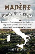 Madère Guide de voyage