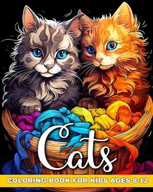 Cats Coloring Book for Kids Ages 8-12