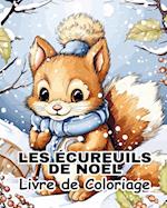 Les Ecureuils de Noël Livre de Coloriage