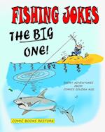 Fishing Jokes, The big one !: Short adventures from Comics Golden Age 