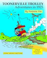 Toonerville Trolley: Adventures in 1925 