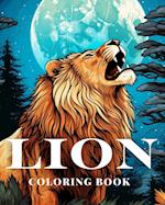 Lion Coloring Book for Families of Cats: The Bestest Most Awesomest Funny Coloring Pages for Girls and Boys, Adults 