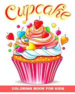 Cupcake Coloring Book for Kids: Cute Cupcakes Coloring Pages for Children 