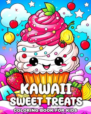 Sweet Treats Kawaii Coloring Book for Kids: Candy Coloring Pages