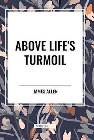 Above Life's Turmoil