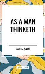 As a Man Thinketh