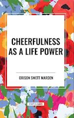 Cheerfulness as a Life Power