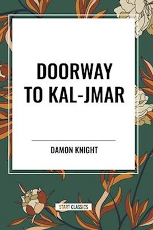 Doorway to Kal-Jmar