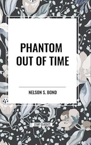 Phantom Out of Time