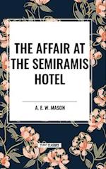 The Affair at the Semiramis Hotel