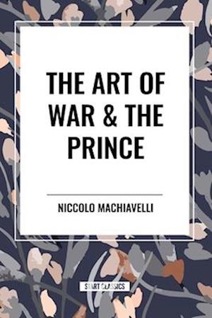 The Art of War & the Prince