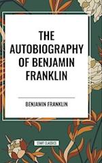 The Autobiography of Benjamin Franklin