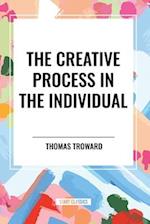 The Creative Process in the Individual