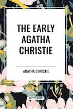 The Early Agatha Christie