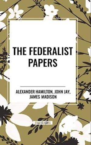 The Federalist Papers