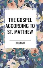 The Gospel According to ST. MATTHEW