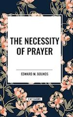 The Necessity of Prayer