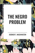 The Negro Problem (an African American Heritage Book)