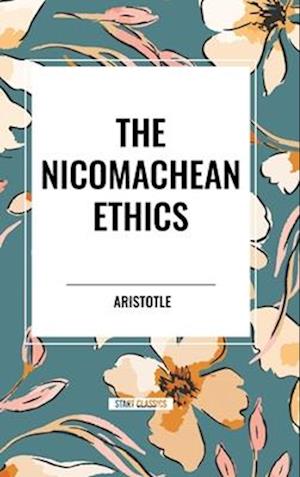 The Nicomachean Ethics