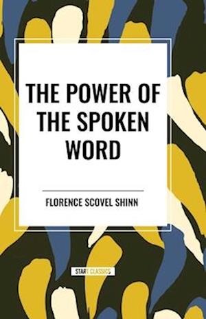 The Power of the Spoken Word