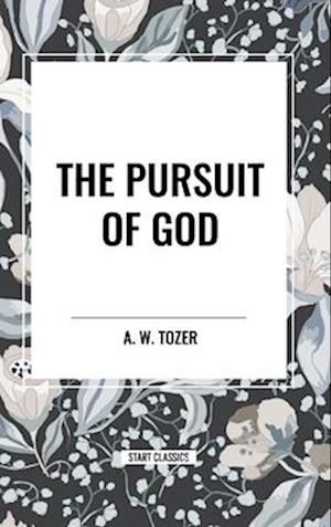 The Pursuit of God