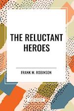 The Reluctant Heroes