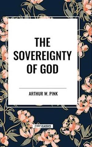 The Sovereignty of God