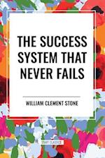 The Success System That Never Fails