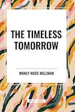 The Timeless Tomorrow