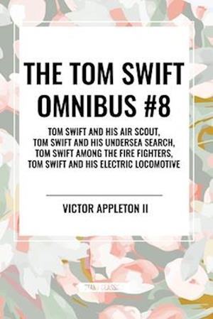 The Tom Swift Omnibus #8