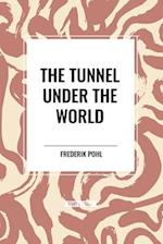 The Tunnel Under The World