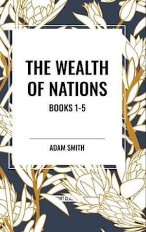 The Wealth of Nations