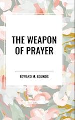 The Weapon of Prayer