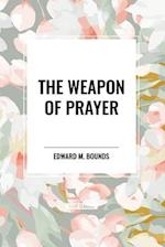 The Weapon of Prayer